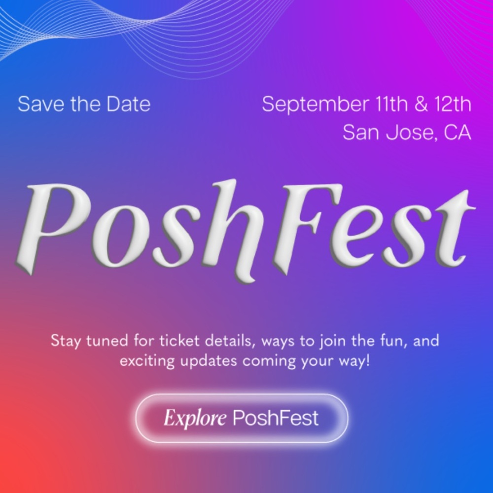 PoshFest 2025! WHO IS GOING?!